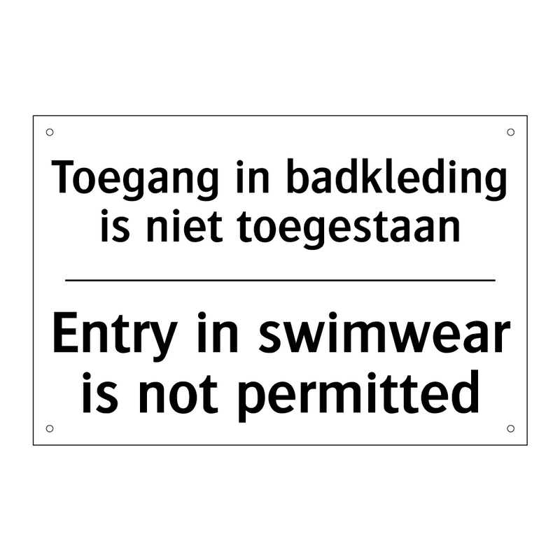 Toegang in badkleding is niet /.../ - Entry in swimwear is not permitted/.../