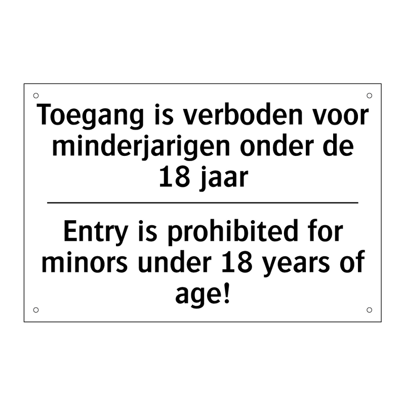 Toegang is verboden voor minderjarigen /.../ - Entry is prohibited for minors /.../