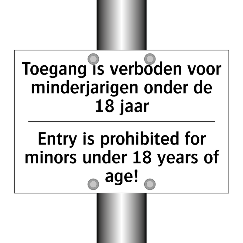 Toegang is verboden voor minderjarigen /.../ - Entry is prohibited for minors /.../