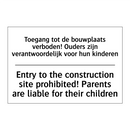 Toegang tot de bouwplaats verboden! /.../ - Entry to the construction site /.../