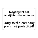 Toegang tot het bedrijfsterrein /.../ - Entry to the company premises /.../