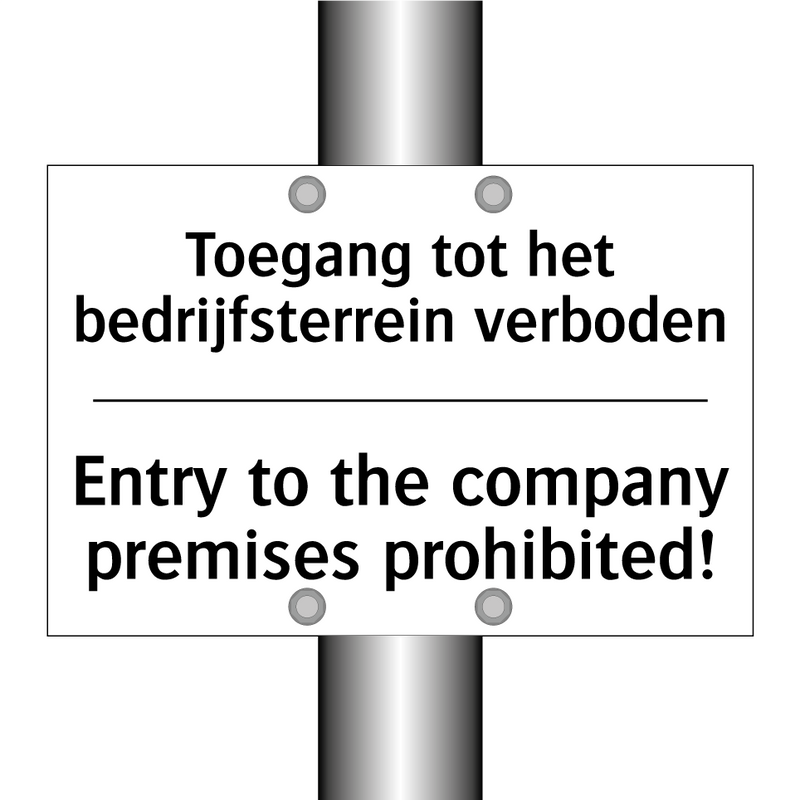 Toegang tot het bedrijfsterrein /.../ - Entry to the company premises /.../