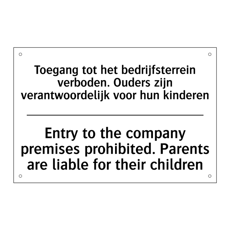 Toegang tot het bedrijfsterrein /.../ - Entry to the company premises /.../
