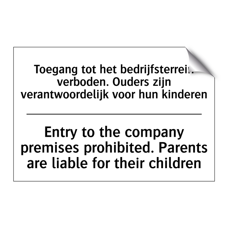 Toegang tot het bedrijfsterrein /.../ - Entry to the company premises /.../