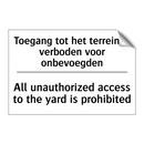 Toegang tot het terrein is verboden /.../ - All unauthorized access to the /.../