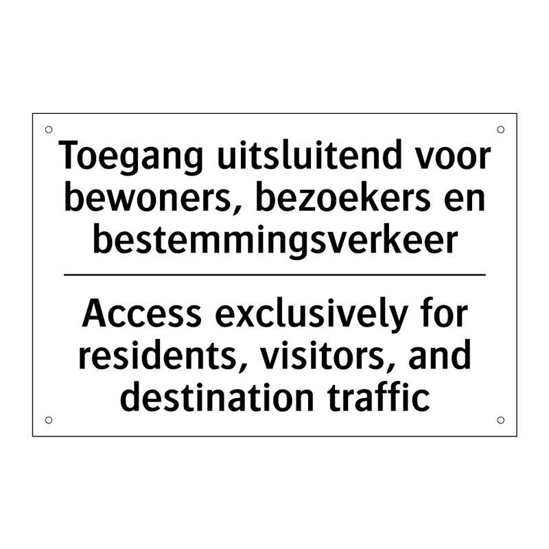 Toegang uitsluitend voor bewoners, /.../ - Access exclusively for residents, /.../