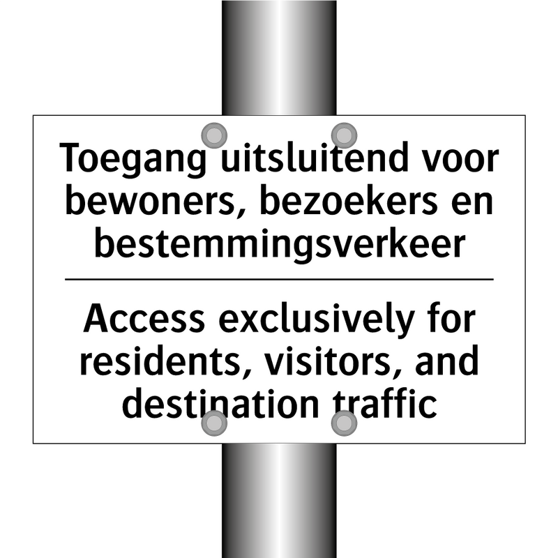 Toegang uitsluitend voor bewoners, /.../ - Access exclusively for residents, /.../