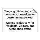 Toegang uitsluitend voor bewoners, /.../ - Access exclusively for residents, /.../
