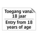 Toegang vanaf 18 jaar - Entry from 18 years of age