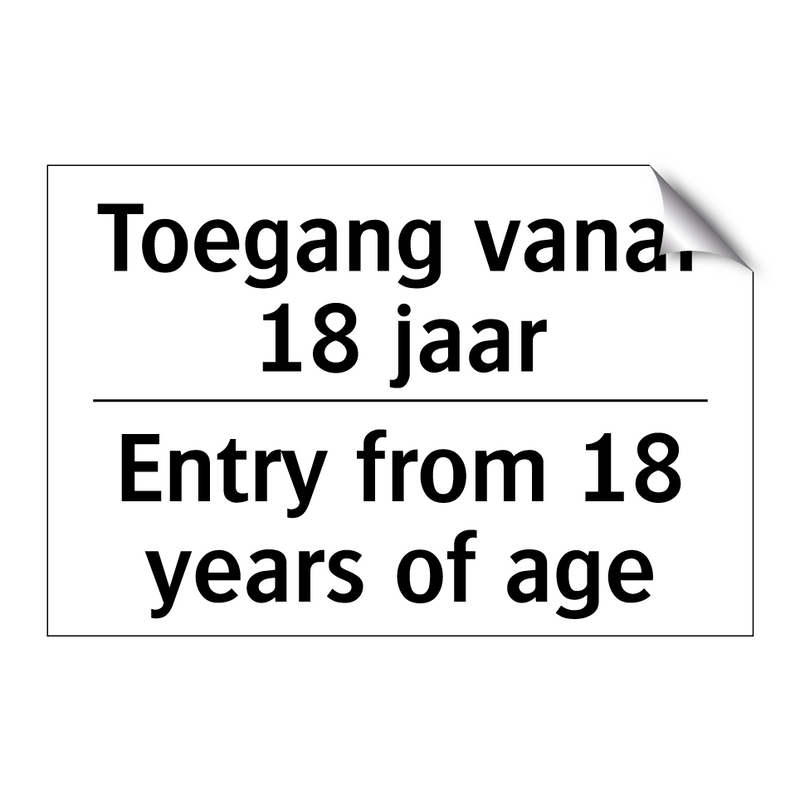 Toegang vanaf 18 jaar - Entry from 18 years of age