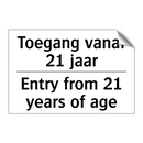 Toegang vanaf 21 jaar - Entry from 21 years of age