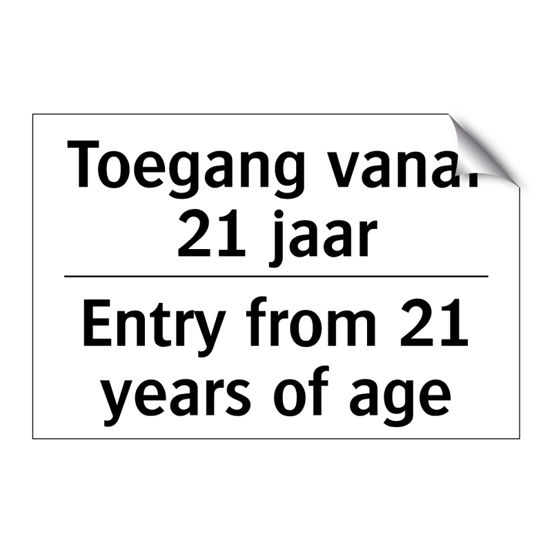 Toegang vanaf 21 jaar - Entry from 21 years of age