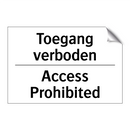 Toegang verboden - Access Prohibited