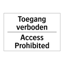 Toegang verboden - Access Prohibited
