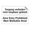 Toegang verboden (niet-loopbaar /.../ - Area Entry Prohibited (Non-Walkable /.../
