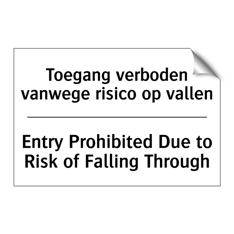 Toegang verboden vanwege risico /.../ - Entry Prohibited Due to Risk of /.../