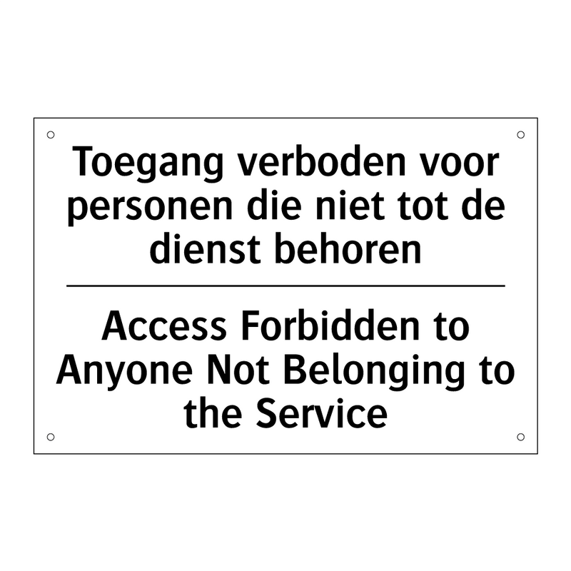 Toegang verboden voor personen /.../ - Access Forbidden to Anyone Not /.../