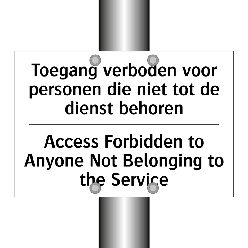 Toegang verboden voor personen /.../ - Access Forbidden to Anyone Not /.../