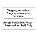 Toegang verboden: Toegang alleen /.../ - Access Forbidden: Access Reserved /.../
