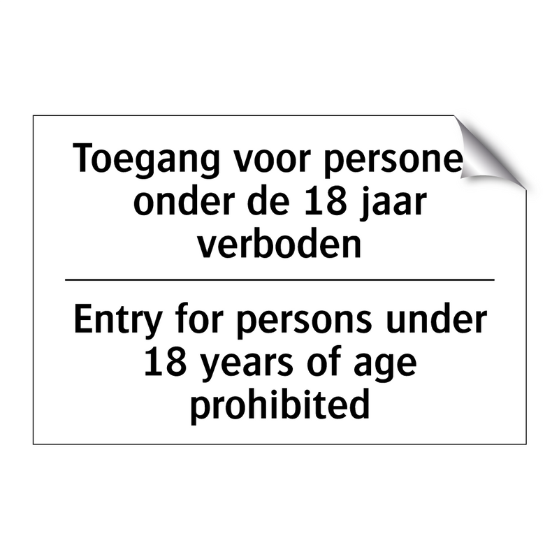 Toegang voor personen onder de /.../ - Entry for persons under 18 years /.../