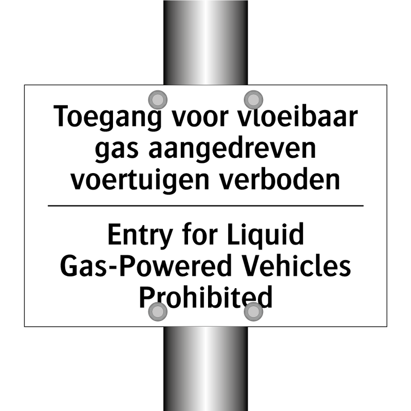 Toegang voor vloeibaar gas aangedreven /.../ - Entry for Liquid Gas-Powered Vehicles /.../
