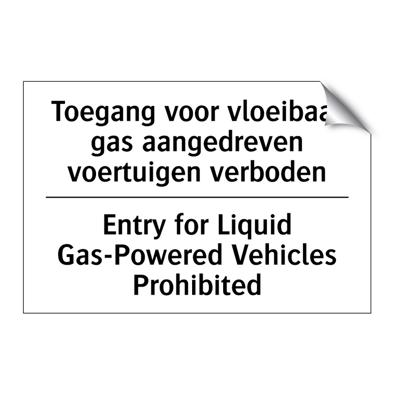 Toegang voor vloeibaar gas aangedreven /.../ - Entry for Liquid Gas-Powered Vehicles /.../