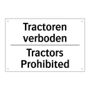 Tractoren verboden - Tractors Prohibited