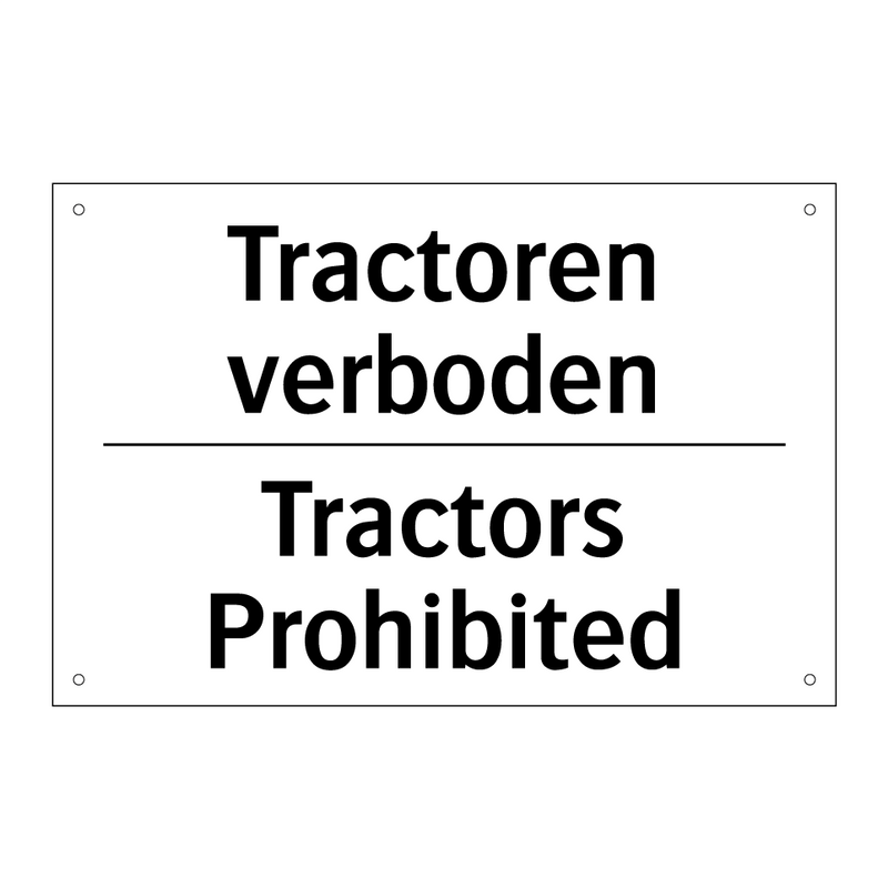 Tractoren verboden - Tractors Prohibited