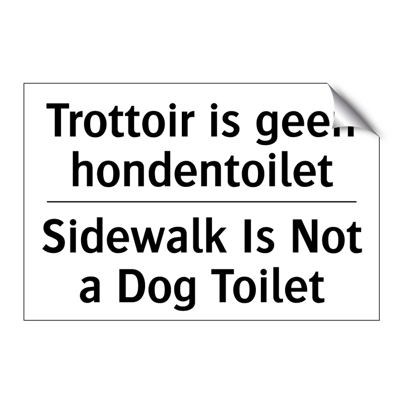Trottoir is geen hondentoilet - Sidewalk Is Not a Dog Toilet