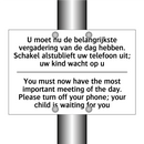 U moet nu de belangrijkste vergadering /.../ - You must now have the most important /.../