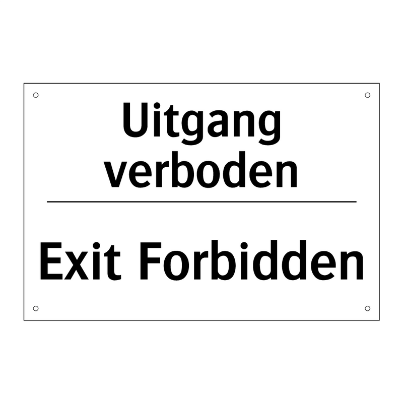 Uitgang verboden - Exit Forbidden