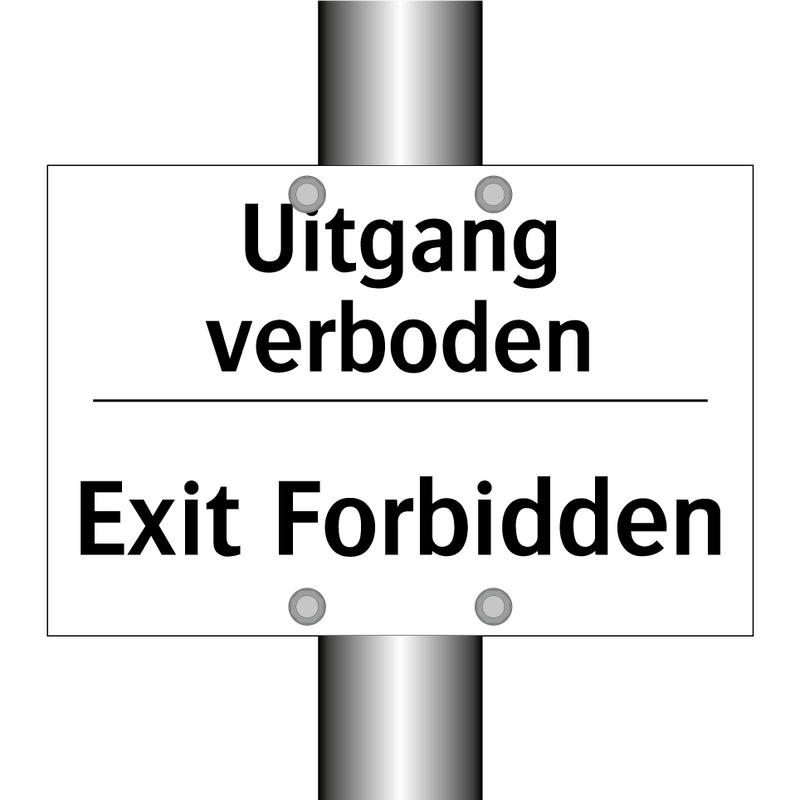 Uitgang verboden - Exit Forbidden