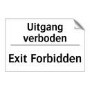 Uitgang verboden - Exit Forbidden