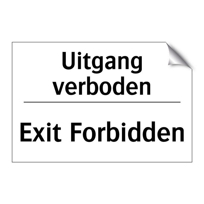 Uitgang verboden - Exit Forbidden