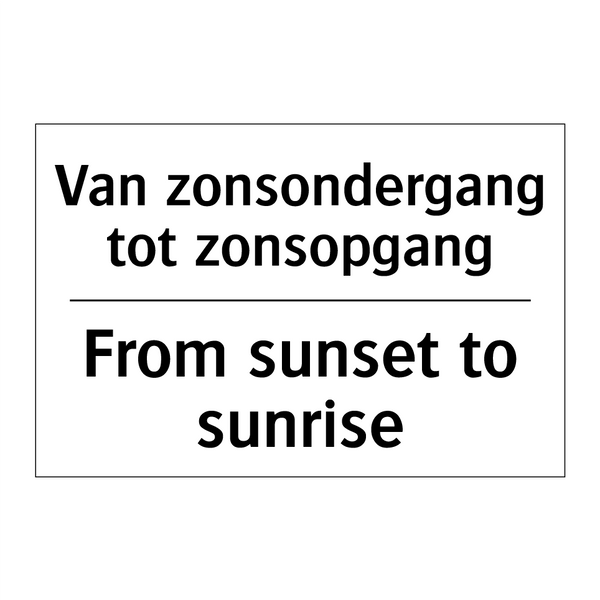 Van zonsondergang tot zonsopgang/.../ - From sunset to sunrise