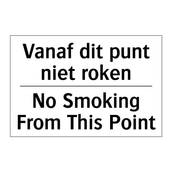 Vanaf dit punt niet roken - No Smoking From This Point