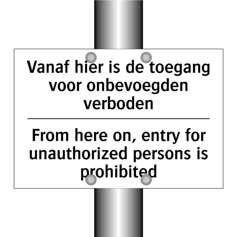Vanaf hier is de toegang voor /.../ - From here on, entry for unauthorized /.../