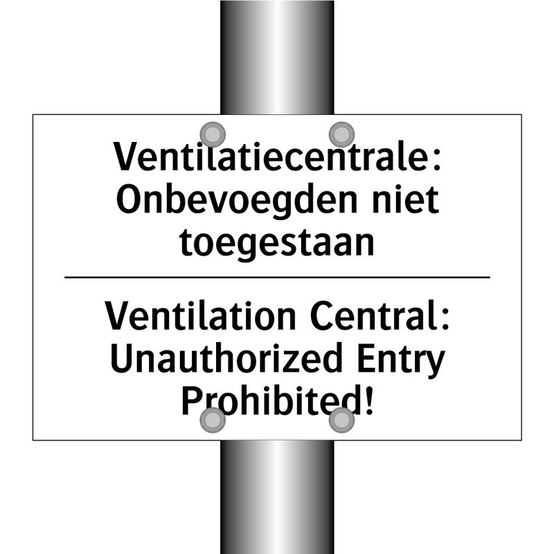 Ventilatiecentrale: Onbevoegden /.../ - Ventilation Central: Unauthorized /.../
