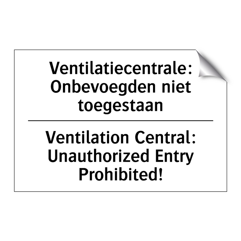 Ventilatiecentrale: Onbevoegden /.../ - Ventilation Central: Unauthorized /.../
