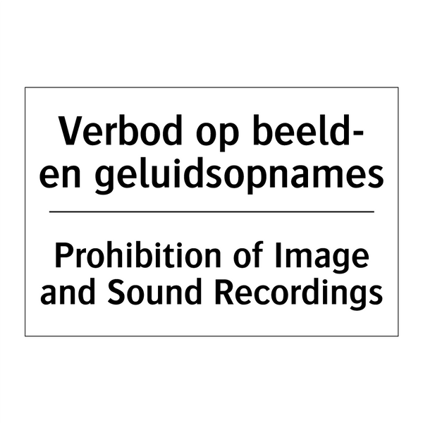 Verbod op beeld- en geluidsopnames/.../ - Prohibition of Image and Sound /.../