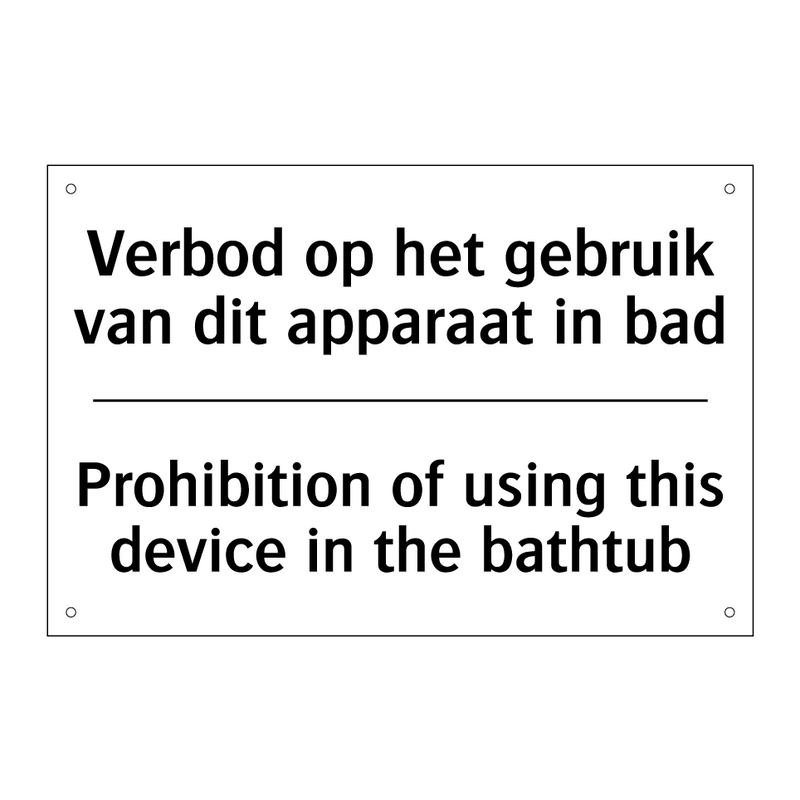 Verbod op het gebruik van dit /.../ - Prohibition of using this device /.../
