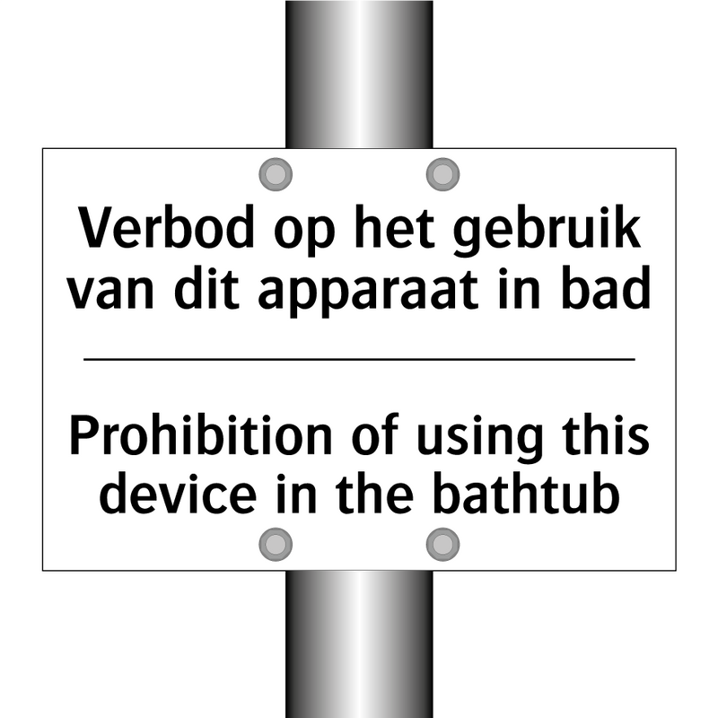 Verbod op het gebruik van dit /.../ - Prohibition of using this device /.../