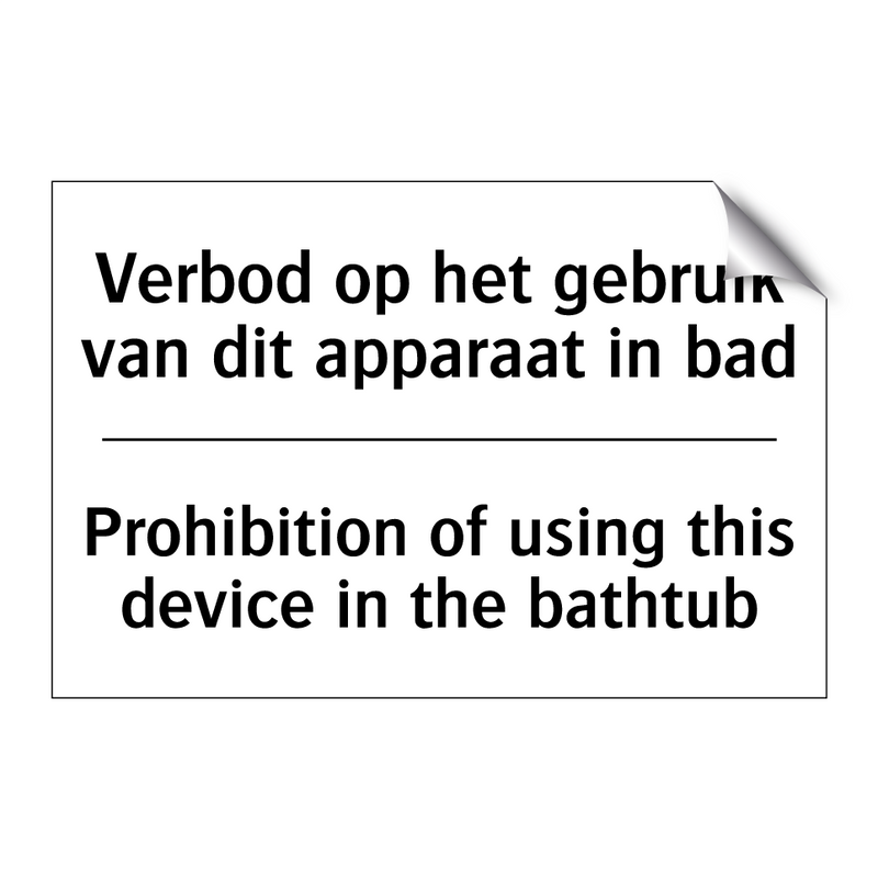 Verbod op het gebruik van dit /.../ - Prohibition of using this device /.../