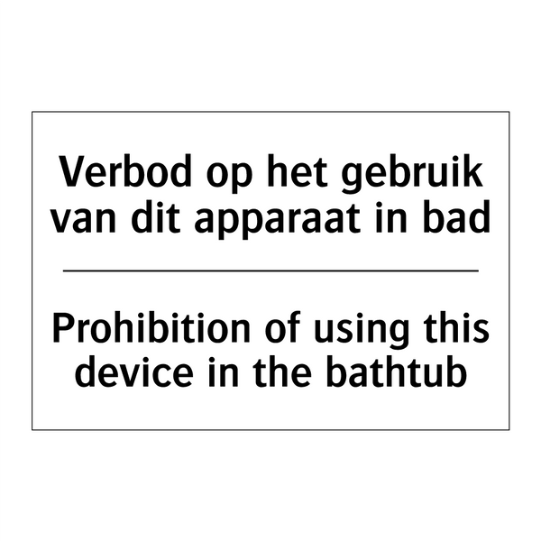Verbod op het gebruik van dit /.../ - Prohibition of using this device /.../