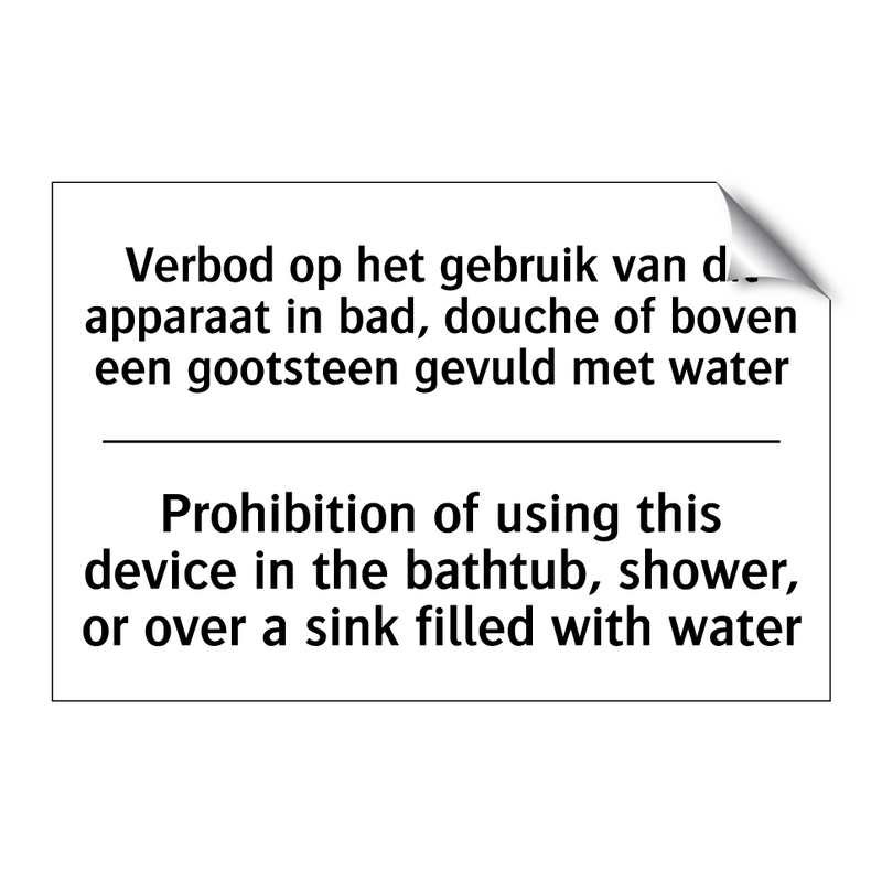 Verbod op het gebruik van dit /.../ - Prohibition of using this device /.../