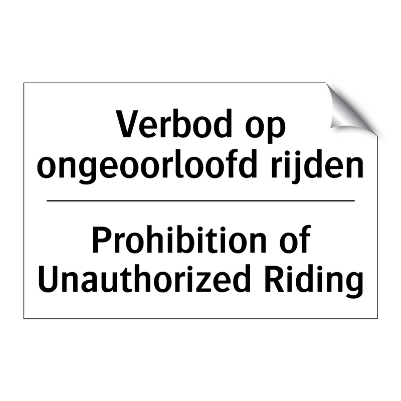 Verbod op ongeoorloofd rijden - Prohibition of Unauthorized Riding/.../