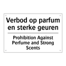 Verbod op parfum en sterke geuren/.../ - Prohibition Against Perfume and /.../