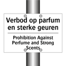 Verbod op parfum en sterke geuren/.../ - Prohibition Against Perfume and /.../