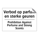 Verbod op parfum en sterke geuren/.../ - Prohibition Against Perfume and /.../