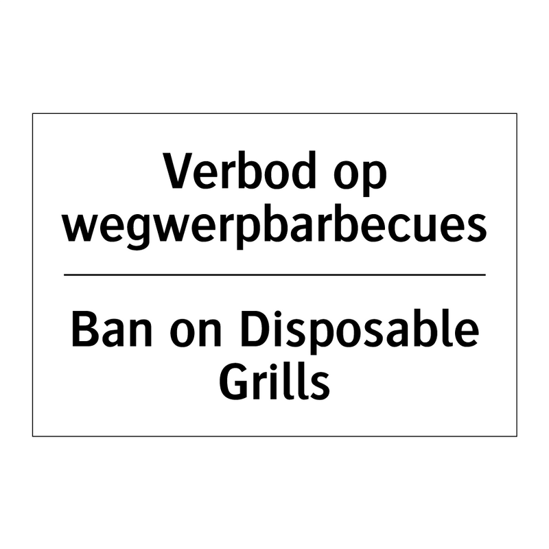 Verbod op wegwerpbarbecues - Ban on Disposable Grills